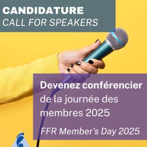 APPEL À CANDIDATURES : DEVENEZ CONFÉRENCIER POUR LA JOURNÉE DES MEMBRES FFR 2025 (english below) FFR MEMBER’S DAY 2025 : CALL FOR SPEAKERS    